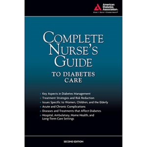 Complete Nurse's Guide to Diabetes Care