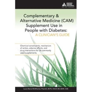 Complementary and Alternative Medicine (CAM) Supplement Use in People with Diabetes