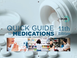 ADCES Quick Guide to Medications, 11th Edition